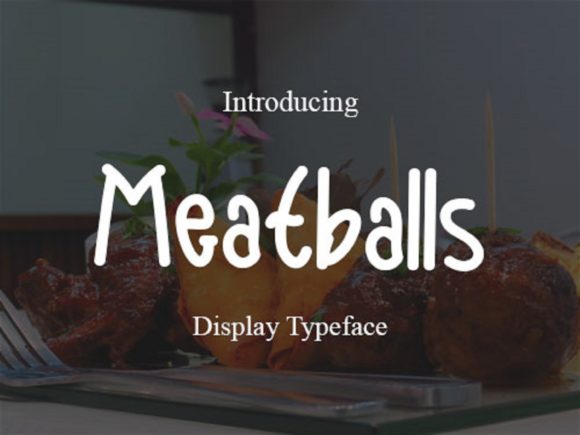 Meatballs: A Script Font for Creative Projects