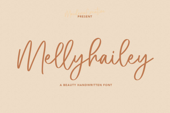 Melly Hailey: A Script Font for Real Projects