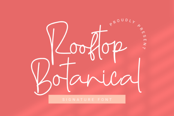 Rooftop Botanical: A Script Font for Creative Makers